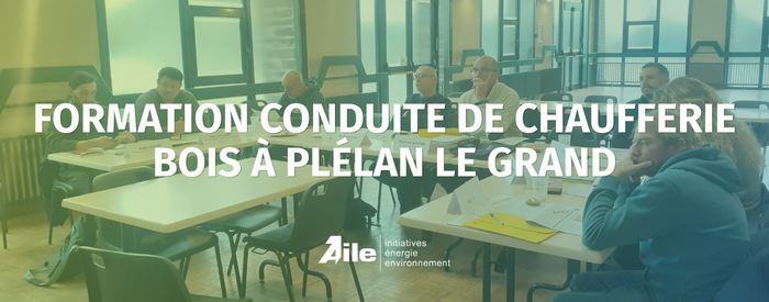 Formation conduite de chaufferie bois à Plélan Le Grand